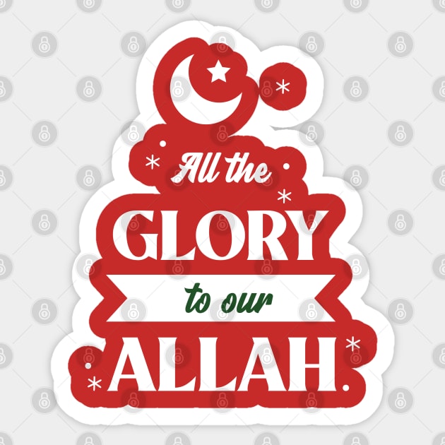 RAMADAN-2022ALL THE GLORY TO OUR ALLAH Sticker by 9TO9IMALL